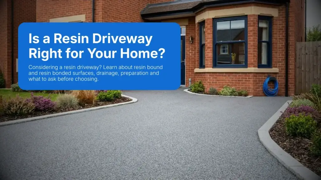 A clean, modern resin drive curves towards a brick house with a bay window and landscaped garden. A blue box displays text about considering a resin drive for your home.