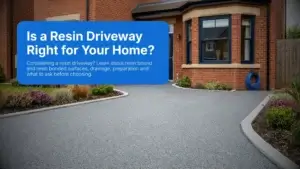 A clean, modern resin drive curves towards a brick house with a bay window and landscaped garden. A blue box displays text about considering a resin drive for your home.